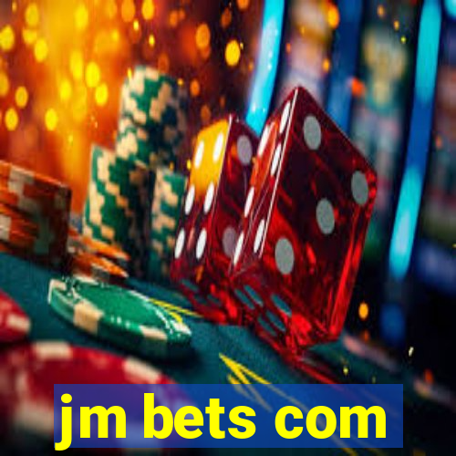 jm bets com